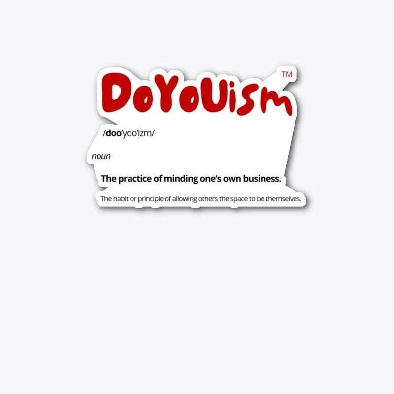 DoYoUism Definition